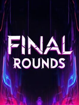 Final Rounds