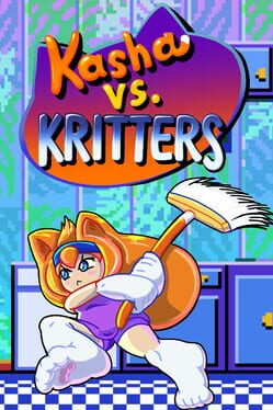 Kasha vs. Kritters