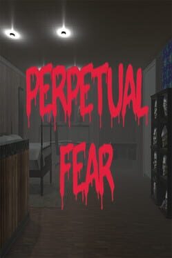 Perpetual Fear