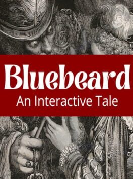 Bluebeard: An Interactive Tale