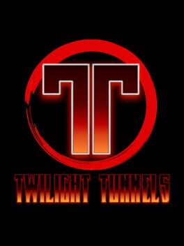 Twilight Tunnels