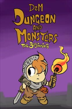 D&M: Dungeon and Monsters the Beginning