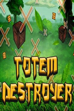 Totem Destroyer