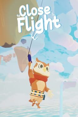 Close to Flight