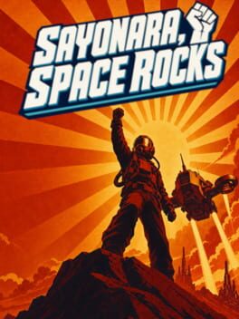 Sayonara, Space Rocks
