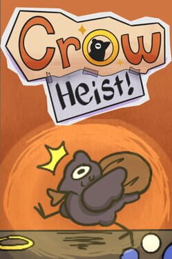 Crow Heist