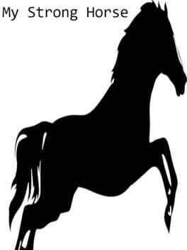 My Strong Horse