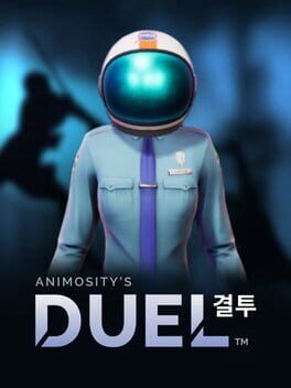 Animosity's Duel