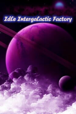 Idle Intergalactic Factory