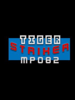 Tiger Striker: MP082