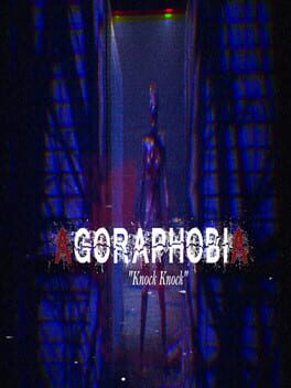 Agoraphobia: Knock Knock