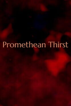 Promethean Thirst