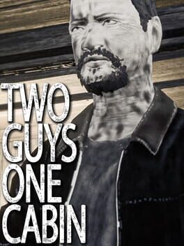 Two Guys One Cabin