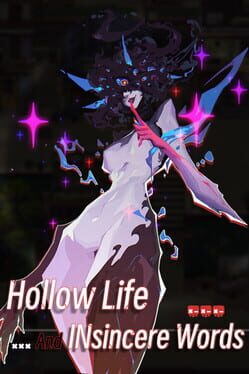 Hollow Life and Insincere Words