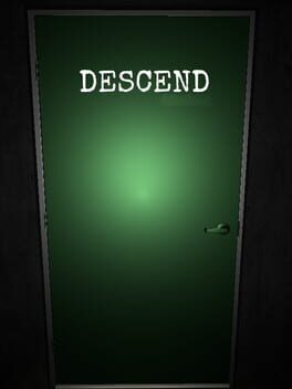 Descend