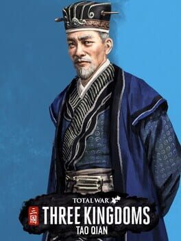 Total War: Three Kingdoms - Tao Qian