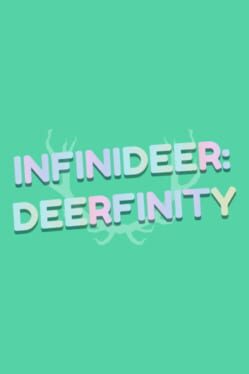 Infinideer: Deerfinity