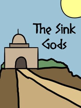 The Sink Gods