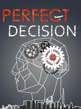Perfect Decision
