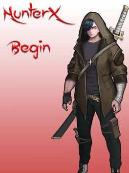 Hunter X: Begin