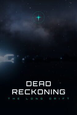 Dead Reckoning: The Long Drift