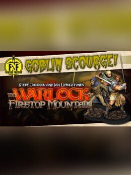 The Warlock of Firetop Mountain: Goblin Scourge!