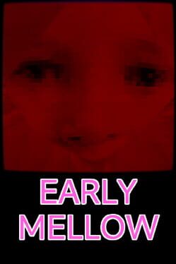 Early Mellow