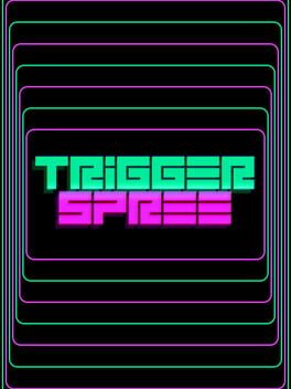 Trigger Spree