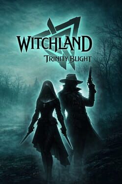 Witchland: Trinity Blight