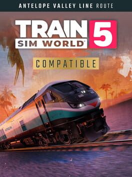 Train Sim World 5: Antelope Valley Line - Los Angeles - Lancaster Route Add-On
