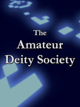 The Amateur Deity Society
