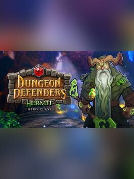 Dungeon Defenders: Hermit Hero