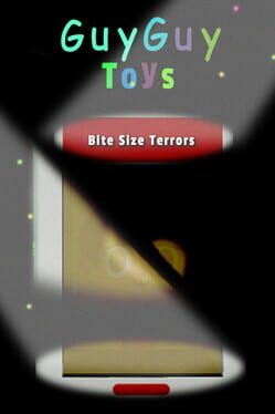 Bite Size Terrors: GuyGuy Toys