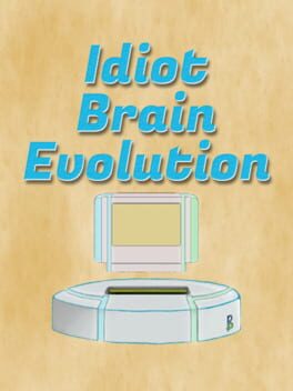 Idiot Brain Evolution