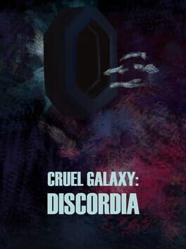 Cruel Galaxy: Discordia
