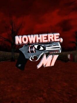 Nowhere, MI