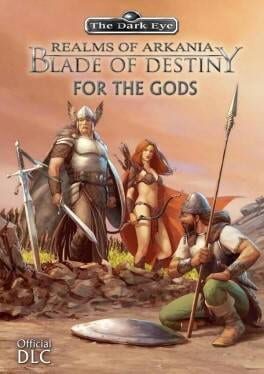 Realms of Arkania: Blade of Destiny - For the Gods