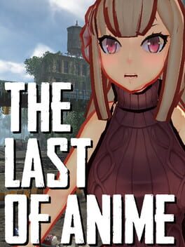 The Last of Anime