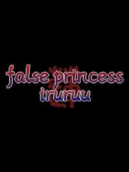 False Princess Iruruu