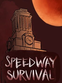 Speedway Survival