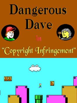 Dangerous Dave in Copyright Infringement