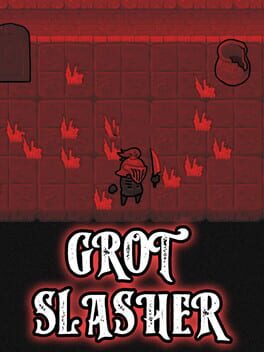 Grot Slasher