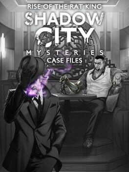 Shadow City Mysteries: Case Files - Rise of the Rat King