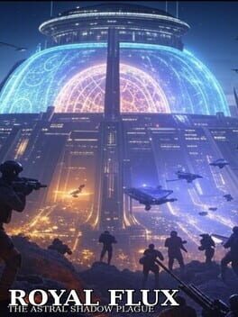Royal Flux: The Astral Shadow Plague