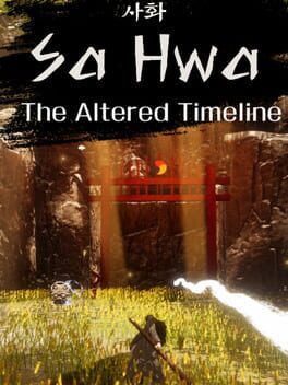 SaHwa: The Altered Timeline