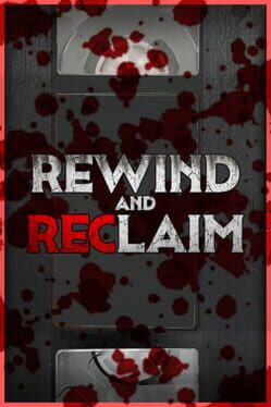 Rewind And Reclaim