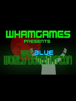 Big Blue World Domination