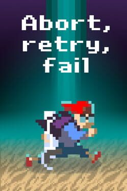 Abort, Retry, Fail