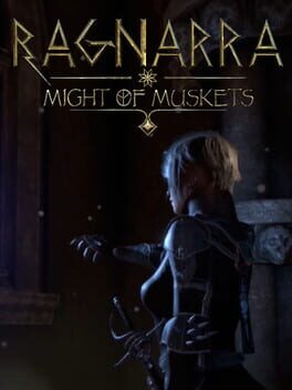 Ragnarra: Might of Muskets