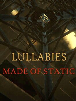 Lullabies Made of Static
